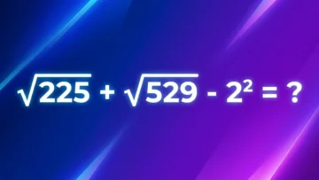 √225 + √529 — 2²: сможете решить этот пример на устный счёт?