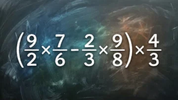 Тест по математике: сможете решить пример с дробями (9/2×7/6-2/3×9/8)×4/3 без калькулятора?