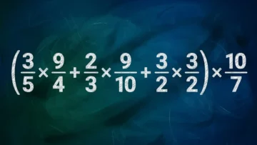 Тест по математике: только 1 из 5 быстро решит в уме пример «(3/5×9/4+2/3×9/10+3/2×3/2)×10/7» — проверьте себя