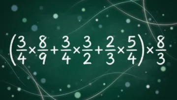 Тест по математике: только 1 из 5 быстро решит в уме пример «(3/4×8/9+3/4×3/2+2/3×5/4)×8/3» — проверьте себя