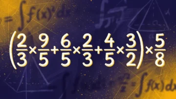 Тест по математике: сможете решить пример с дробями (2/3×9/5+6/5×2/3+4/5×3/2)×5/8 без калькулятора?