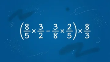 Тест по математике: сможете решить пример с дробями (8/5×3/2-3/8×2/5)×8/3 без калькулятора?