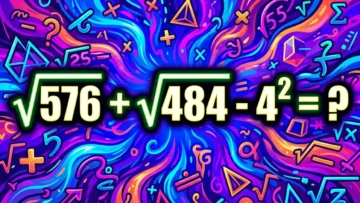 √576 + √484 — 4²: вспомните школьную математику и решите в уме