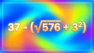 37 — (√576 + 3²): сможете решить этот пример на порядок действий в уме?